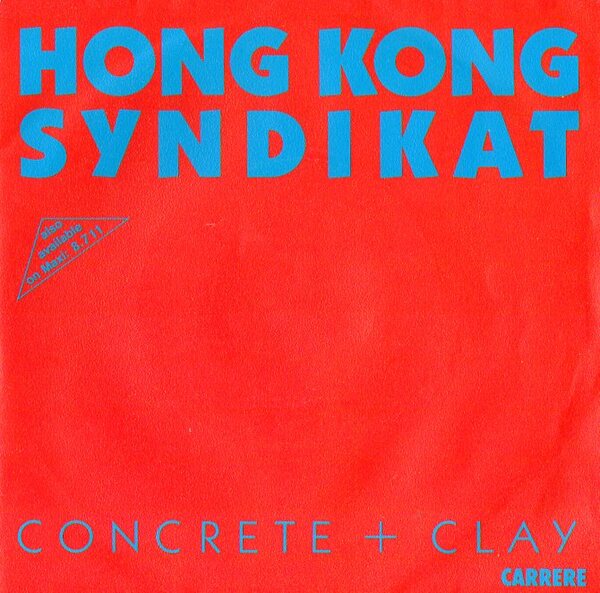 HONG KONG SYNDICATE - Concrete And Clay