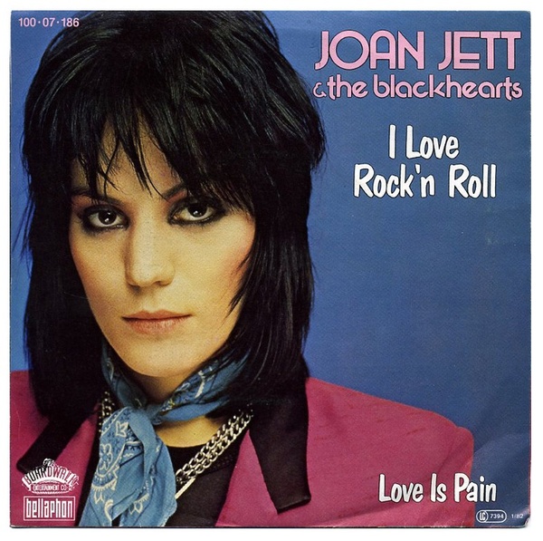 JOAN JETT & THE BLACKHEARTS - I Love Rock N Roll