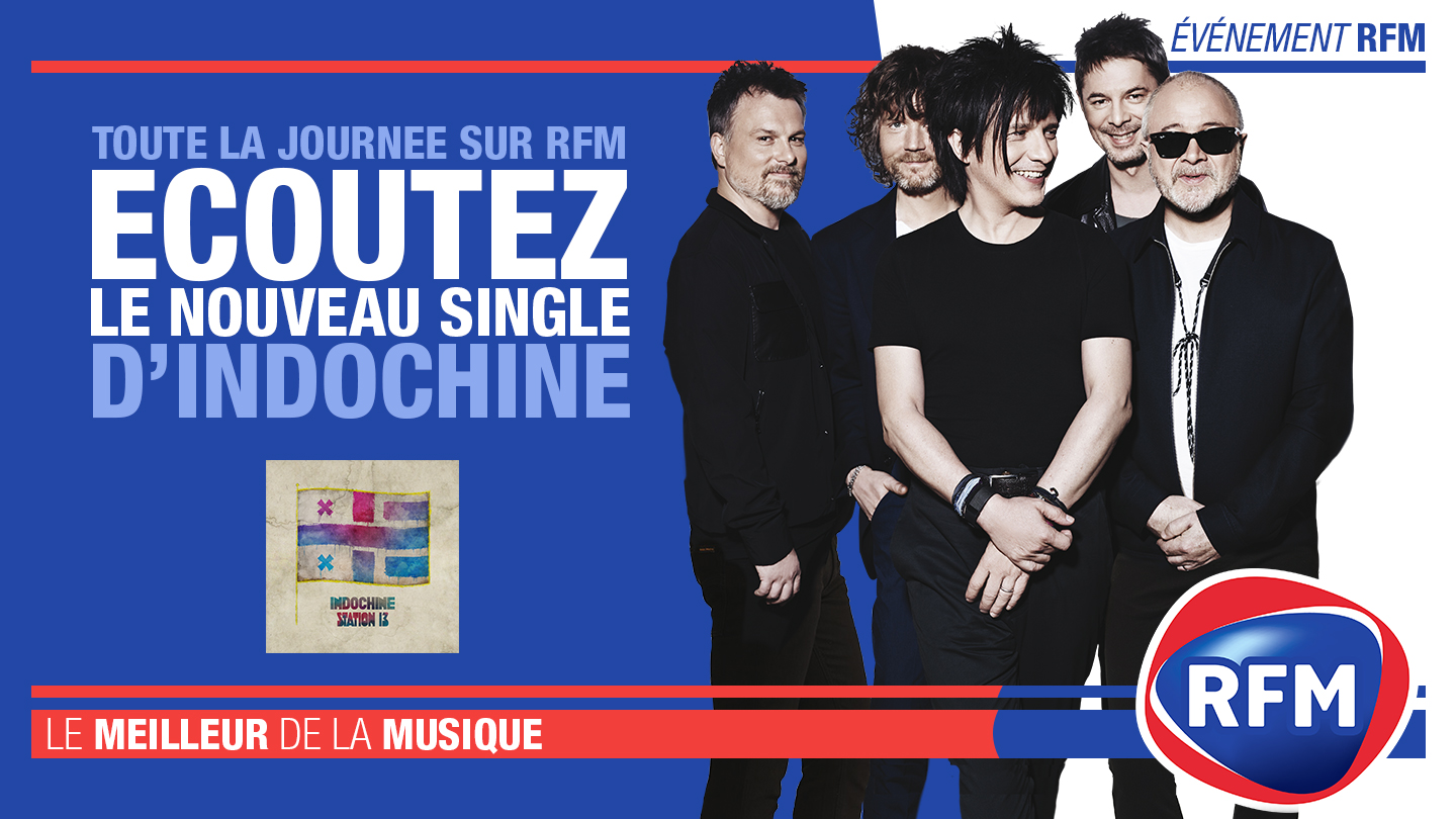Indochine : Découvrez le nouveau single «Station 13» toute la journée ...